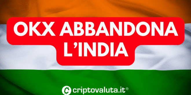 OKX ABBANDONA INDIA